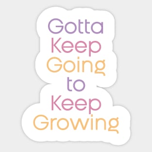 Keep growing Sticker